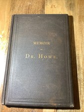Julia Ward Howe Memoir Of Dr. Howe Signed By Oliver Wendell Holmes 1st Ed 1876
