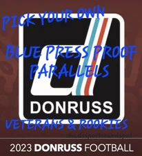 🔵🔵 2023 DONRUSS FOOTBALL BLUE PRESS PROOF PARALLELS #1-400 PICK YOUR CARD 🔵🔵