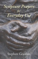 Scripture Prayers For Everyday Use | Stephen Grunlan | Taschenbuch | Englisch