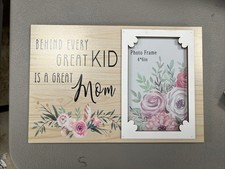Picture Frame BEHIND EVERY GREAT KID IS GREAT MOM Holds 4x6 Photo
