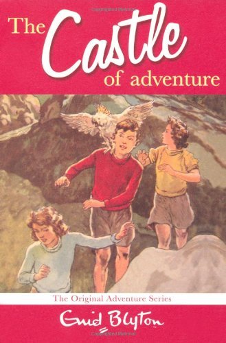 The Castle of Adventure By Enid Blyton. 9780330446303