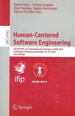 Human-centered Software Engineering : 5th Ifip Wg 13.2 International Conferen...