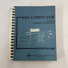 1961 CDC 1604 Computer Principles of Operation Instruction Book Vol 2