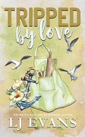 Tripped By Love A Friends-To-Lovers, Small-Town Romance Lj Evans Taschenbuch