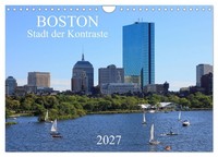 Boston - Stadt Der Kontraste (Wandkalender 2027 Din A4 Quer), Calvendo Monatskal