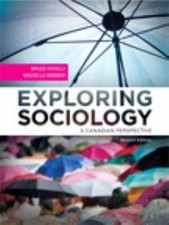 Exploring Sociology : A Canadian Perspective Bruce Ravelli