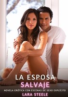 La Esposa Salvaje Lara Steele