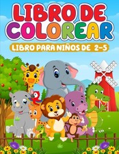 Libro de colorear para ni os: dibujos de animales frutas letras alimentos y n me