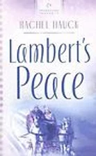 Lambert's Peace; Heartsong Presents #678 - 1593108478, Rachel Hauck, paperback