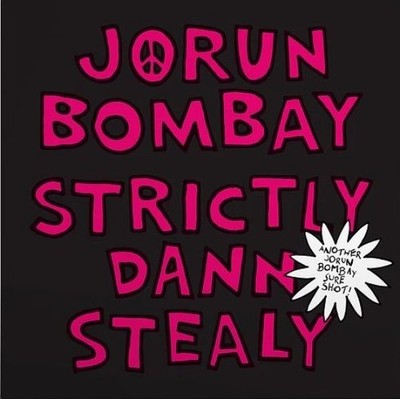 Jorun Bombay - Strictly Dann Stealy / Whole Grain O's Vinyl 7'' NEU 09557197