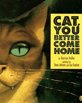 Cat, You Better Come Home