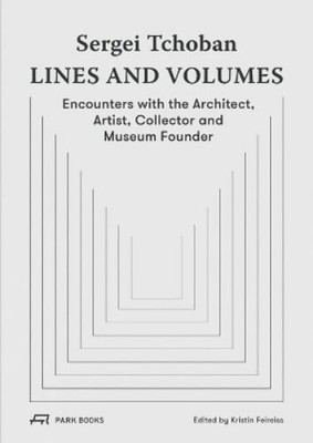 Deyan Sudjic Sergei Tchoban - Lines and Volumes (Hardback) (UK IMPORT)