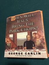 When Will Jesus Bring The Pork Chops? Audiobook on CD by George Carlin