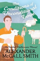 Alexander Mccall Smi - Conditions Of Unconditional Love - Hardback - G245Z