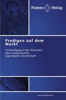 Michael Wohlfarth | Predigen Auf Dem Markt | Taschenbuch | Deutsch (2013)