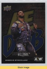 2024 Upper Deck Allure AEW AE Dub Swerve Strickland #DUB-6 READ 07q0