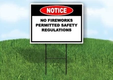 Notice No Fireworks Permitted Safety Regulation 18x24 in Yard Road Sign w/ Stand