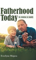 Everlyne Mujera | Fatherhood Today | Buch | Englisch (2019) | Gebunden