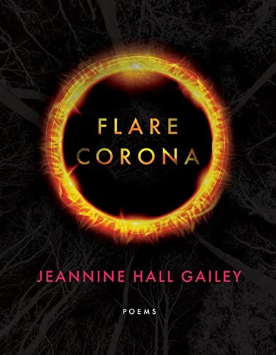 Flare, Corona: 201 (American Poets Continuum Series, 201).by Gailey New**