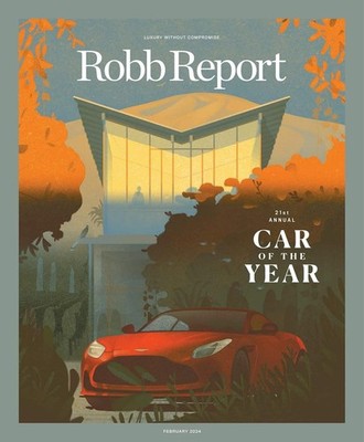 ROBB REPORT MAGAZINE | FEB 2024 | 21ST ANNUAL CAR OF THE YEAR
