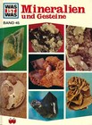 Mineralien und Gesteine - Band 45 - Was ist was - Tessloff Verlag
