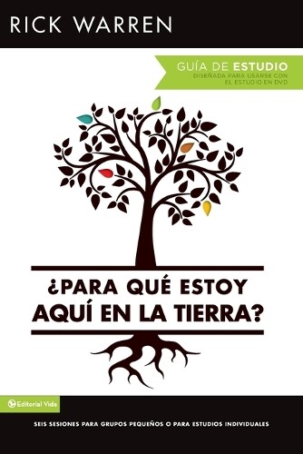 Thumbnail - Rick Warren Para Qu Estoy Aqu En La Tierra? Gua De Estudio