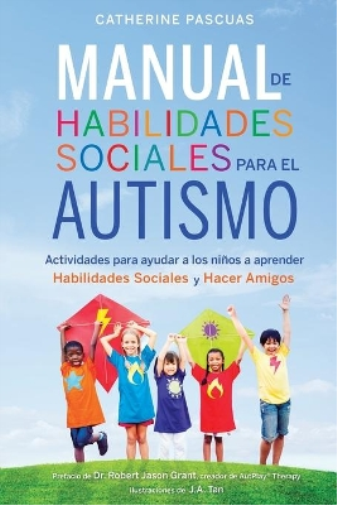 Catherine Pascuas Manual de Habilidades Sociales para el Autismo (Tascabile)