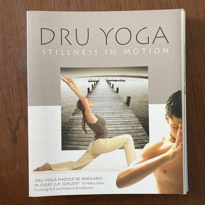 Dru Yoga: Stillness in Motion by Chris Barrington & Anita Goswami & Annie Jones
