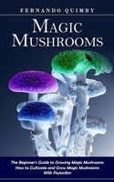 Magic Mushrooms | Fernando Quimby | Taschenbuch | Kartoniert / Broschiert | 2022