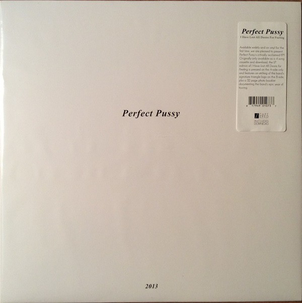 Perfect Pussy I Have Lost All Desire For Feeling 12"" vinyl USA Captured Tracks