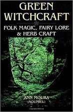 Green Witchcraft by Ann Moura