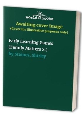 Early Learning Games (Family Matter..., Staines, Shirle