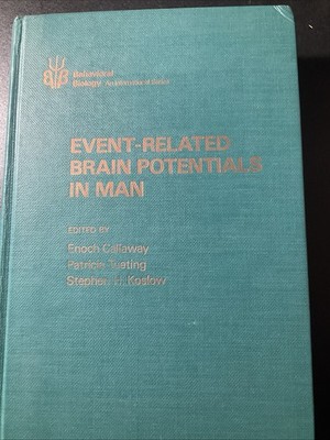 EVENT-RELATED BRAIN POTENTIALS IN MAN (BEHAVIORAL BIOLOGY By Enoch / /2504