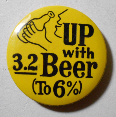 B020: 1.75'' Up with 3.2 Beer (To 6%) cello pinback button