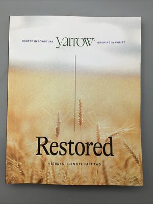 Restored A Study of Identity Part Two Book Yarrow Growing in Christ