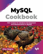 MYSQL COOKBOOK : 100+ RECIPES FOR DATABA…