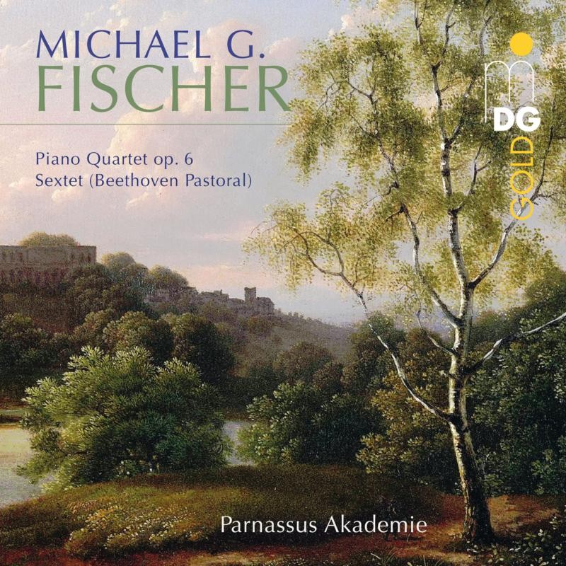 MDG6032221 Parnassus Akademie Michael Gotthard Fischer: Piano Qtet No. 6; Sextet