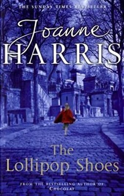 The Lollipop Shoes by Joanne Harris 0385609493 FREE Shipping