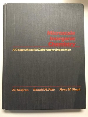 Microscale Inorganic Chemistry A Comprehensive Laboratory Experience