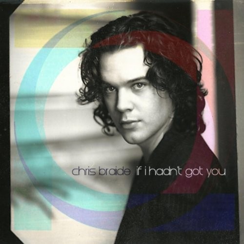 Крис Брэйд, Если бы у меня не было Тебя (CD)