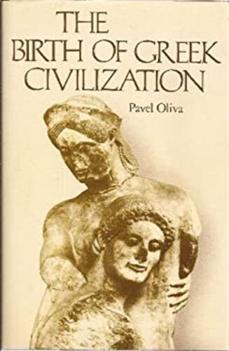 El Nacimiento De Greek Civilization Tapa Dura Pavel Oliva - Photo 1/2