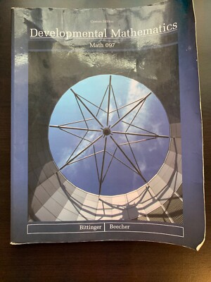 Developmental Mathematics | Math 097 | Custom Edition | 2008 | Bittinger/Beecher