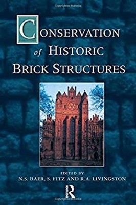 Conservation of Historic Brick Structures Hardcover