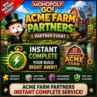 1 x Slot INSTATN KOMPLETT ( ACME FARM Partners Event ) Monopoly_Go!  
