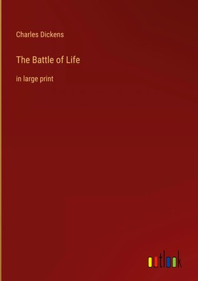 Charles Dickens | The Battle of Life | Buch | Englisch (2022) | in large print