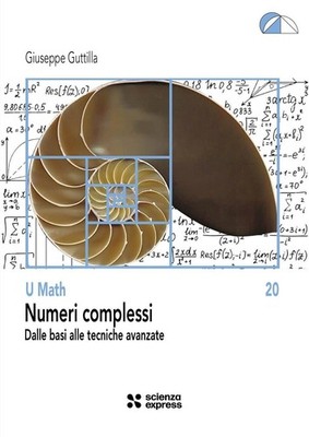 Buch - Guttilla Giuseppe - komplexe Zahlen. Von den Grundlagen zu fortgeschrittenen Techniken 