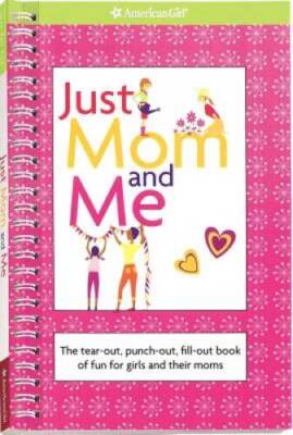 Just Mom and Me (American Girl) (American Girl Library) - Spiral-bound - GOOD