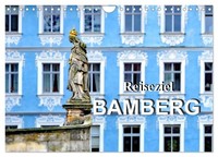 Reiseziel Bamberg (Wandkalender 2027 Din A4 Quer), Calvendo Monatskalender