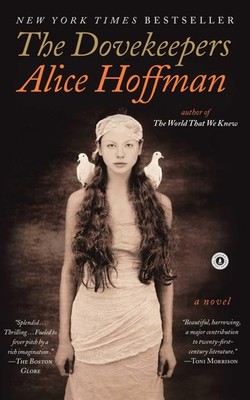 The Dovekeepers: A Novel - Hoffman, Alice - Very Good - See condition notes