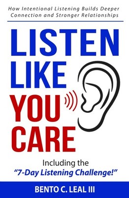Listen Like You Care: How Intentional Listening Builds Deeper Connection and Str